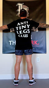 Anti Tiny Legs Club Tee